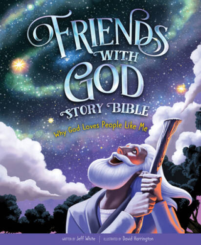 Friends With God Story Bible: Why God Loves People Like Me — Hardcover — GOOD