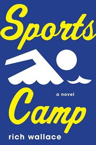Sports Camp — Hardcover By Wallace, Rich — GOOD