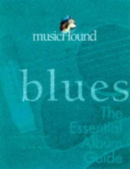 Musichound Blues: The Essential — Paperback, by Leland Rucker — Very Good t
