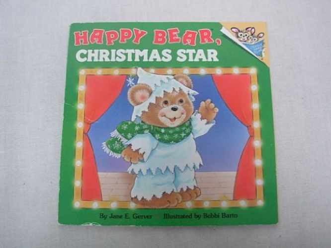 HAPPY BEAR, CHRISTMAS STAR (Pictureback) — Paperback, by Barto Bobbi — Very Good