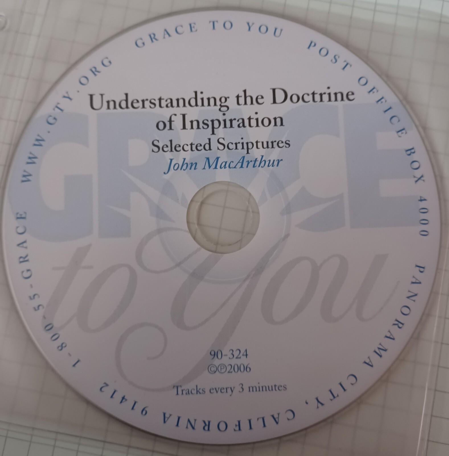 John MacArthur UNDERSTANDING THE DOCTRINE OF INSPIRATION Grace to You CD 90-324