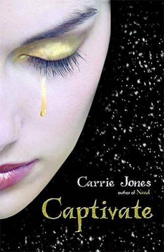 Captivate (Need) — Hardcover By Jones, Carrie — GOOD