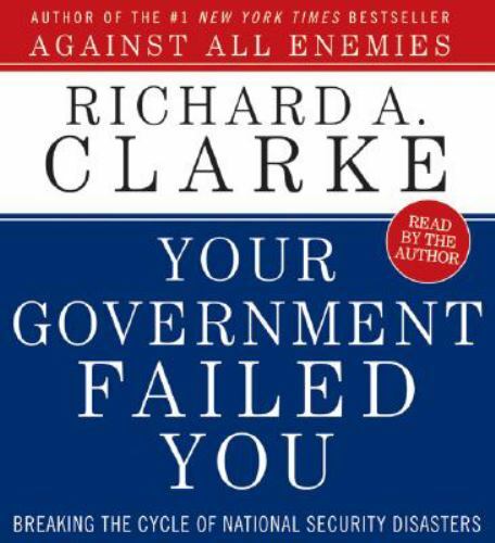 BOOK/AUDIOBOOK CD Clarke YOUR GOVERNMENT FAILED YOU