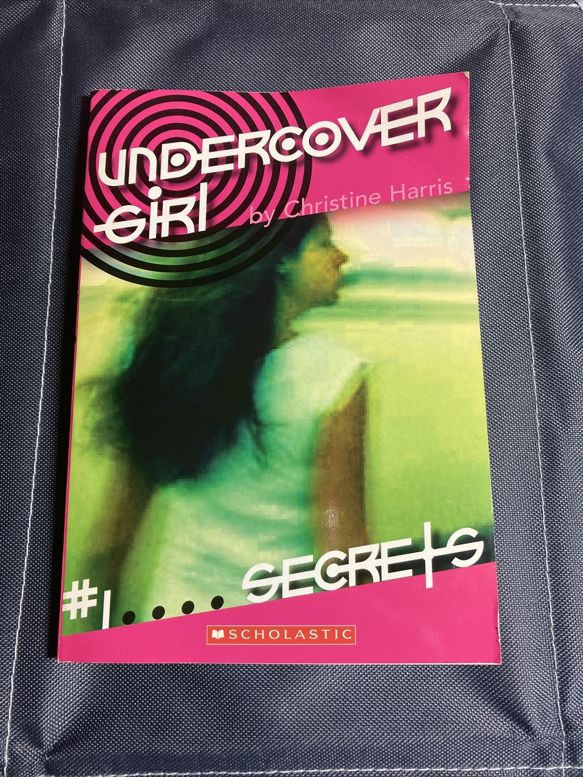 Undercover Girl #1: Secrets by Harris, Christine
