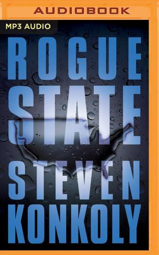 Fractured State: Rogue State: A Post-Apocalyptic Thriller Steven Konkol CD MP3