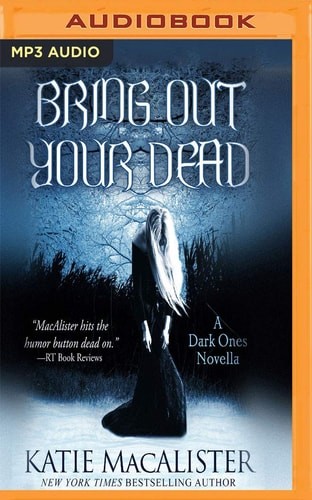 Bring Out Your Dead (Dark Ones), MacAlister, Katie, Good Book