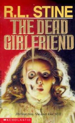 The Dead Girlfriend (Point Horror Series) — Paperback — ACCEPTABLE
