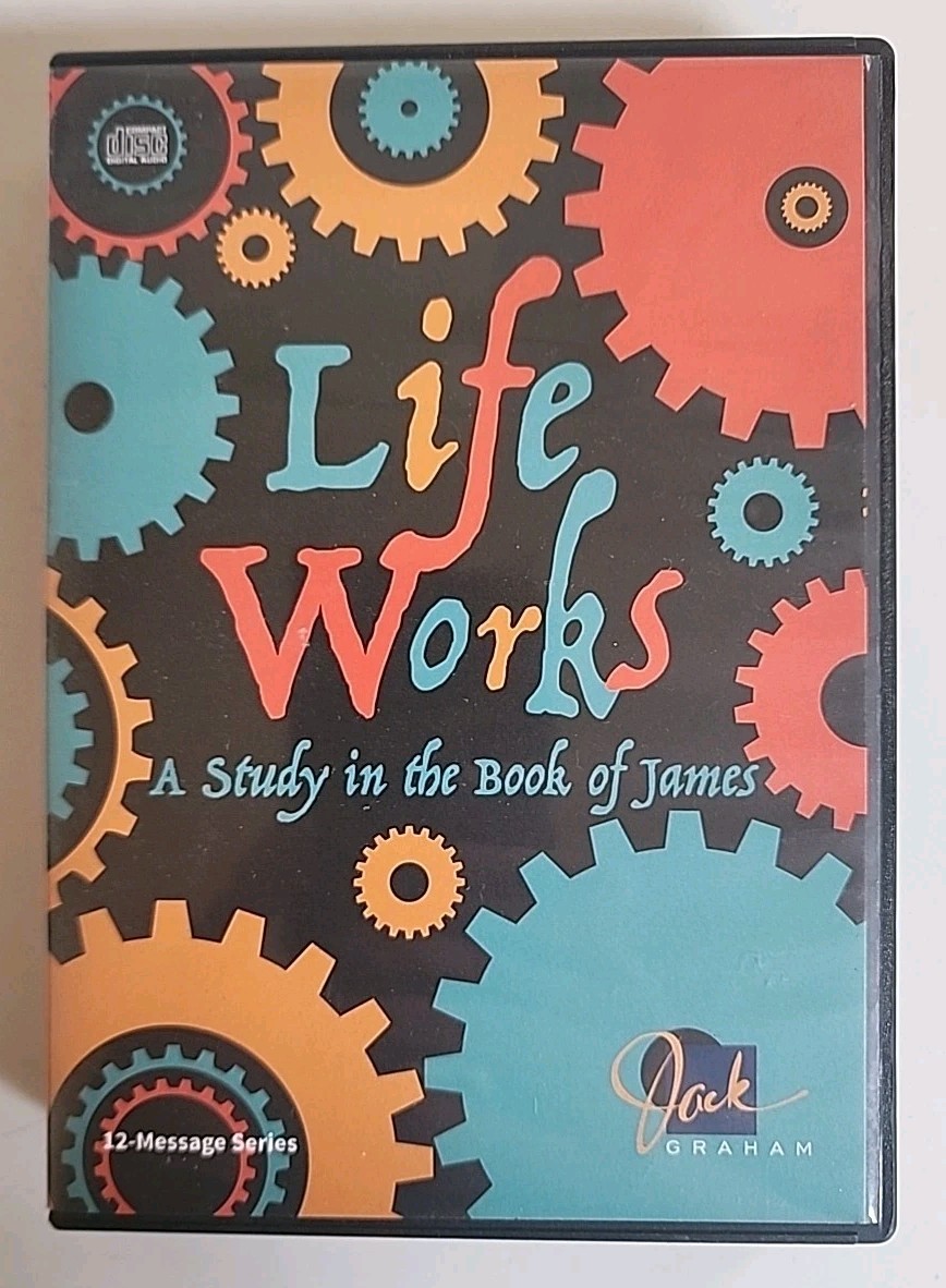 Life Works A Study In The Book Of James 12 Message Audio Seties Jack Graham