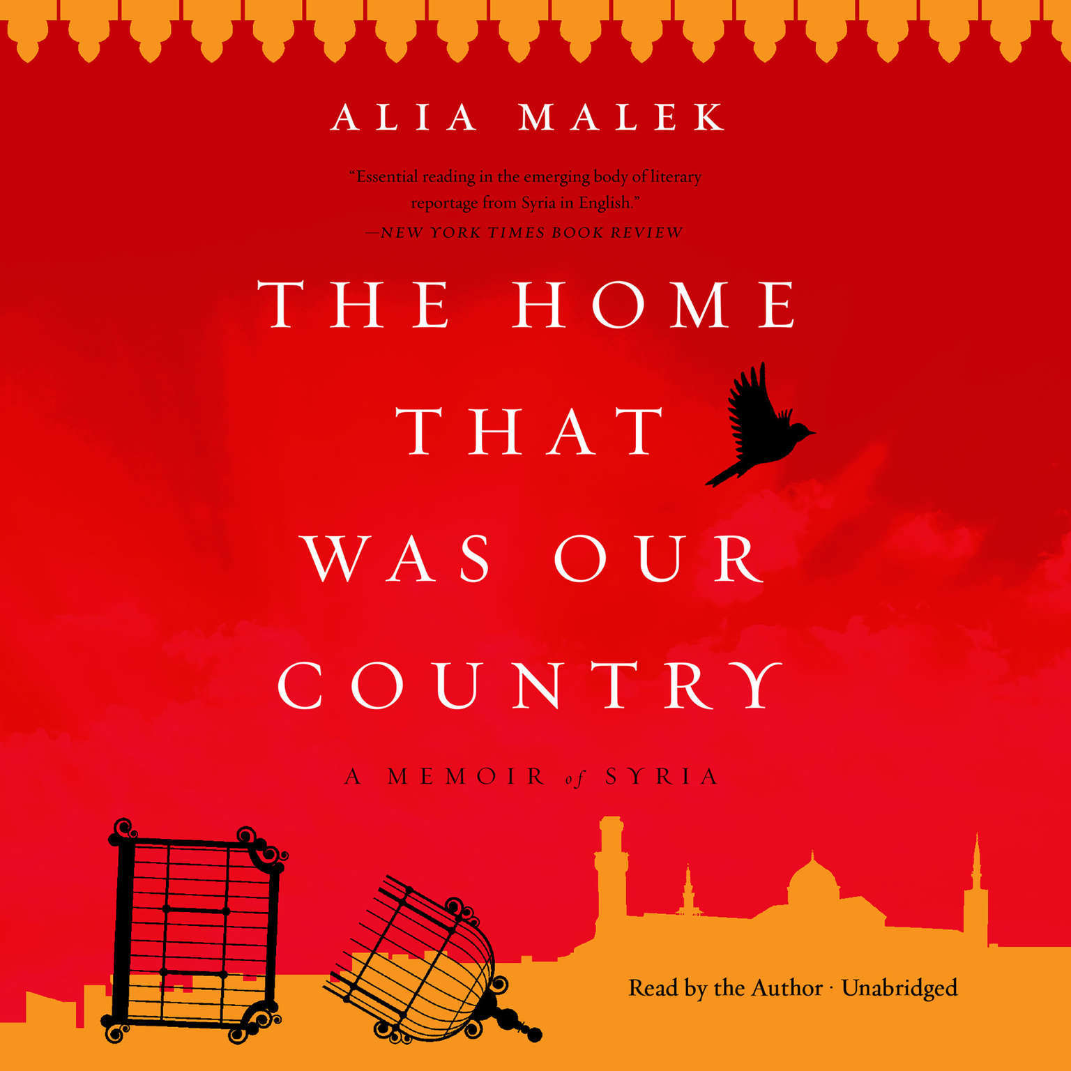 The Home That Was Our Country by Alia Malek 2018 Unabridged CD 9781549196775