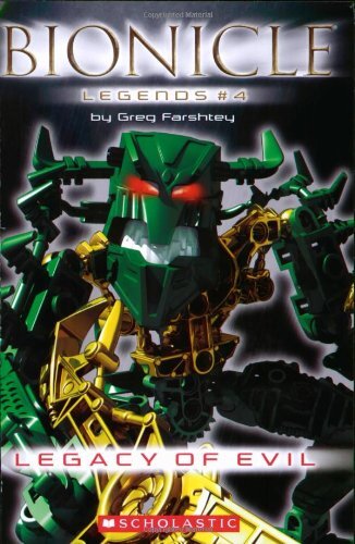 Legacy of Evil (Bionicle Legends), Farshtey, Greg