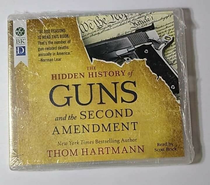 The Hidden History of Guns and the Second Amendment: Understanding America’s Gun