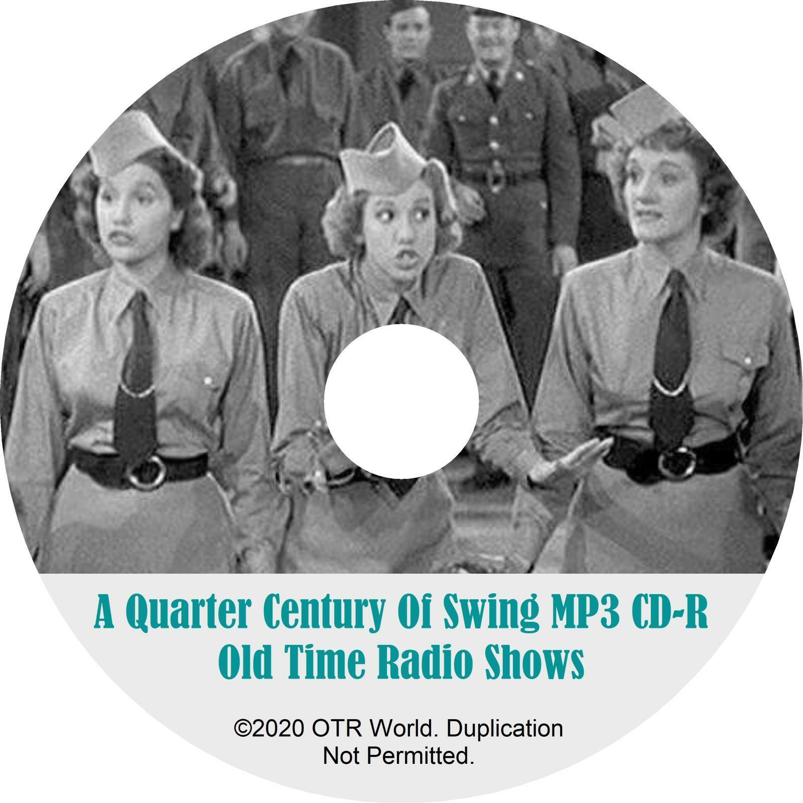 A Quarter Century Of Swing OTR Old Time Radio Shows MP3 On CD-R 10 Episodes