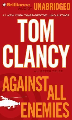 Against All Enemies by Tom Clancy (2011, Compact Disc, Unabridged edition)