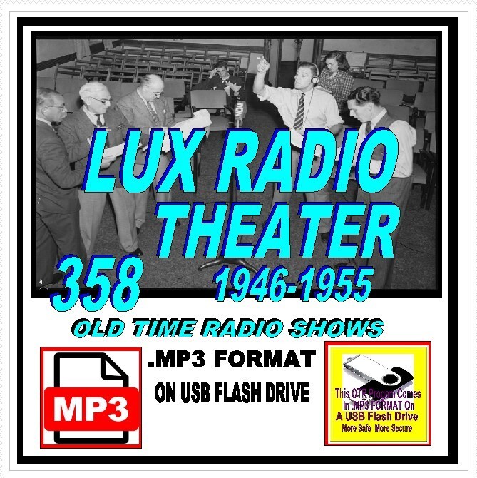 LUX RADIO THEATER 1946-1955 358 Select Oldtime Radio MP3 OTR On USB Flash Drive