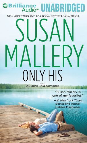 Only His (Fool’s Gold Series), Mallery, Susan, Good Book
