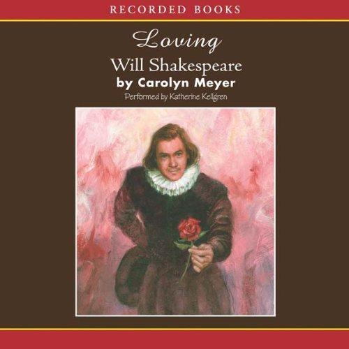 BOOK/AUDIOBOOK CD Age 9+ Meyer LOVING WILL SHAKESPEARE