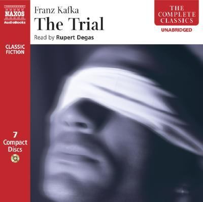 Complete Classics Ser.: The Trial by Franz Kafka (2007, Compact Disc, Unabridged
