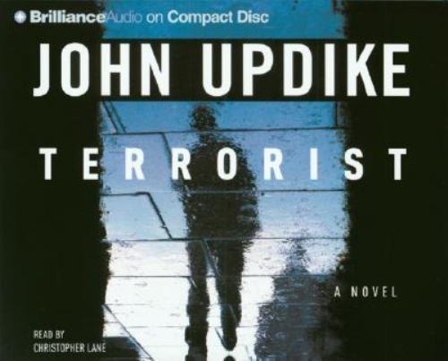 Terrorist by John Updike (2006, 5 CD, Abridged Audio Book) Approx. 6 hours
