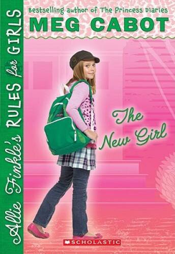 The New Girl (Allie Finkle’s Rules for Girls, Book 2) By Cabot, Meg — GOOD