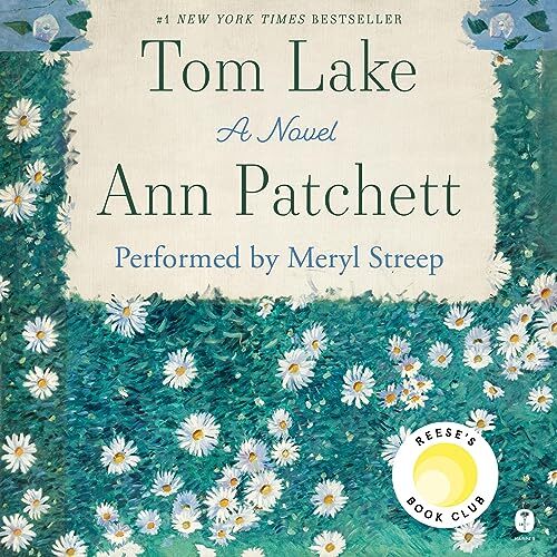 💽Audiobook Tom Lake by Ann Patchett 🎧⚡