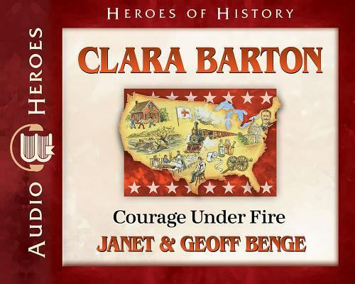Clara Barton Audiobook: Courage Under Fire (Heroes of History) Audio CD in M…