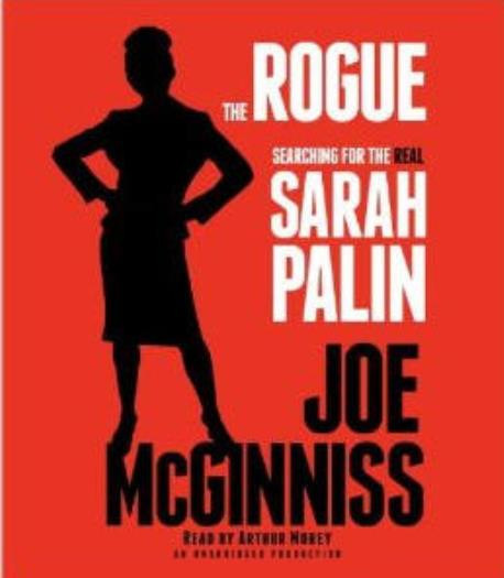 Rogue: Searching For The Real Sarah Palin Unabridged Joe McGinniss AUDIO BOOK CD