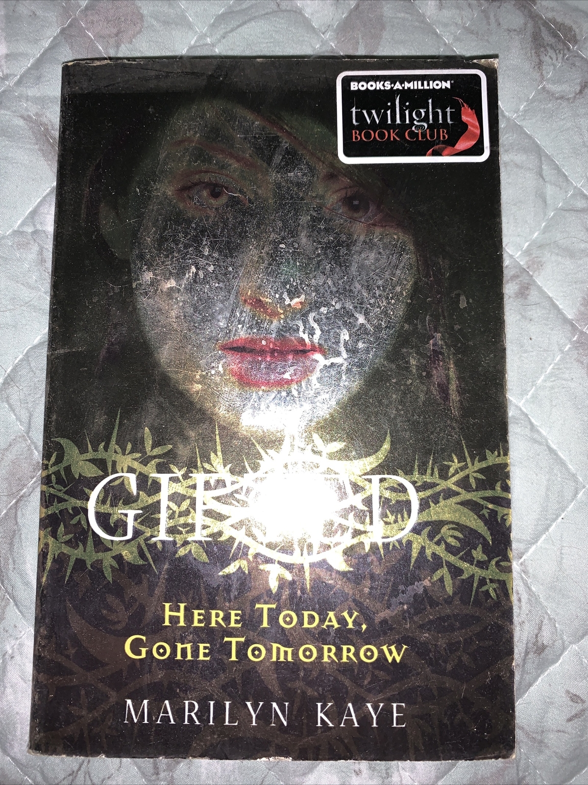 Gifted Ser.: Here Today, Gone Tomorrow by Marilyn Kaye (2011, Trade Paperback)