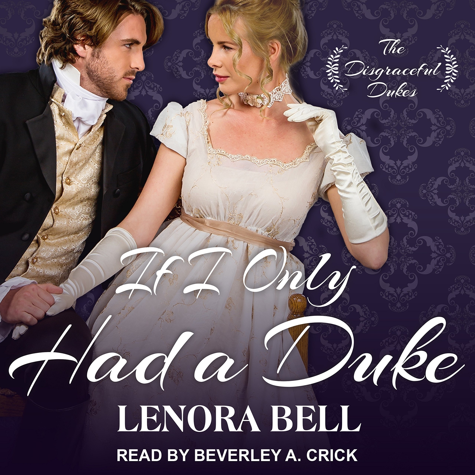 If I Only Had a Duke (Disgraceful Dukes, 2) [Audiobook CD] — Lenora Bell