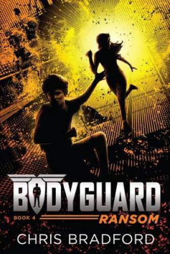 Bodyguard: Ransom (Book 4) — Paperback By Bradford, Chris — GOOD