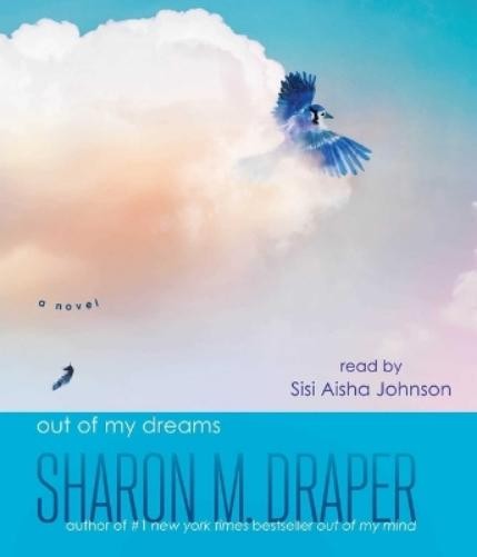 Sharon M Draper Out of My Dreams (CD) Out of My Mind