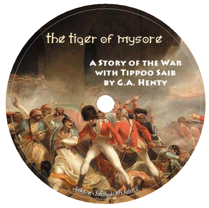 The Tiger of Mysore G. A. Henty Historical Fiction Audiobook in 1 MP3 Audio CD