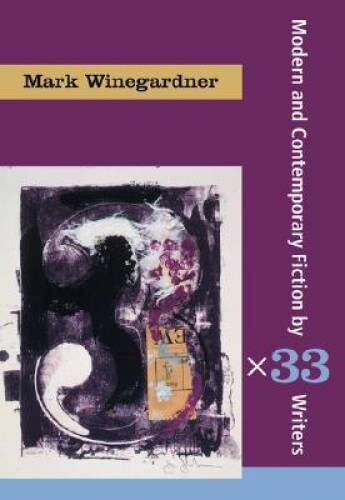 Short Fiction by 33 Writers: 3 x 33 — Paperback By Mark Winegardner — GOOD