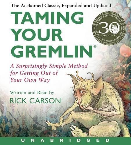 Rick Carson Taming Your Gremlin (Revised Edition) Unabridged CD : A Surpris (CD)