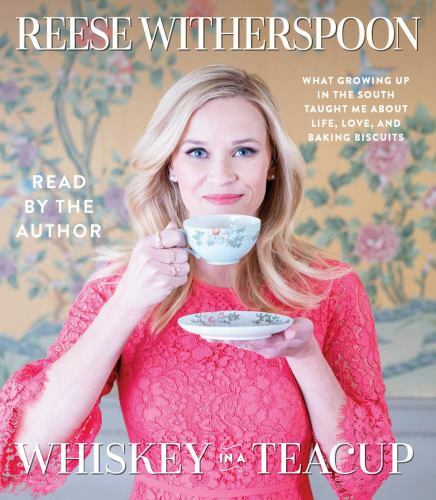 Whiskey in a Teacup Read And Written By Reese Witherspoon (Compact Disc)B231