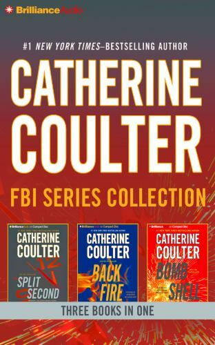 Catherine Coulter — FBI Thriller Series: Books 15-17 : Split Second,…