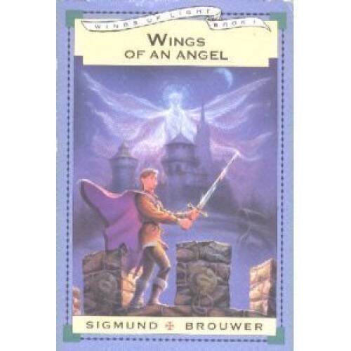Wings of an Angel (Winds of Light Series) — Paperback By Brouwer, Sigmund — GOOD