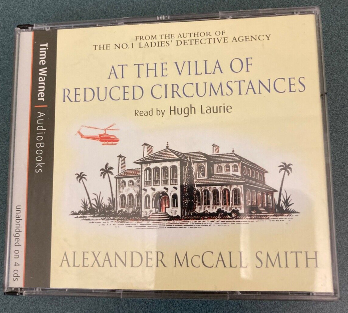 “At the Villa of Reduced Circumstances” by Alexander McCall Smith. Audiobook CDs