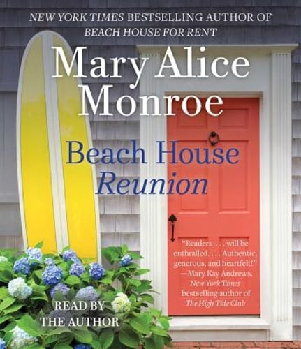 Beach House Reunion by Mary Alice Monroe: Used Audiobook