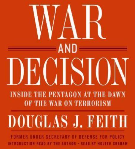 War and Decision: Inside the Pentagon at the Dawn of the War on Terrorism