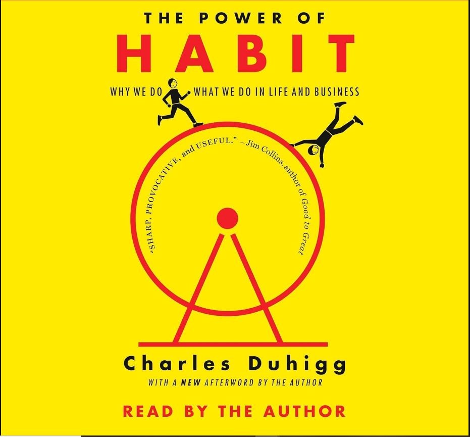 The Power of Habit: Why We Do What We Do in Life & Business Charles Duhigg CD