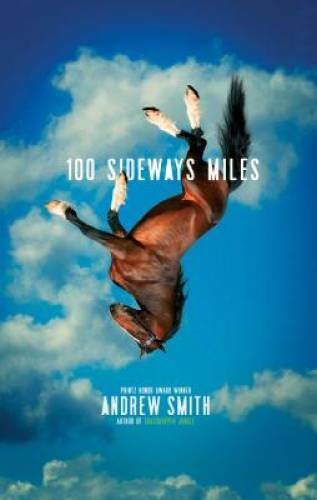 100 Sideways Miles — Paperback By Smith, Andrew — VERY GOOD