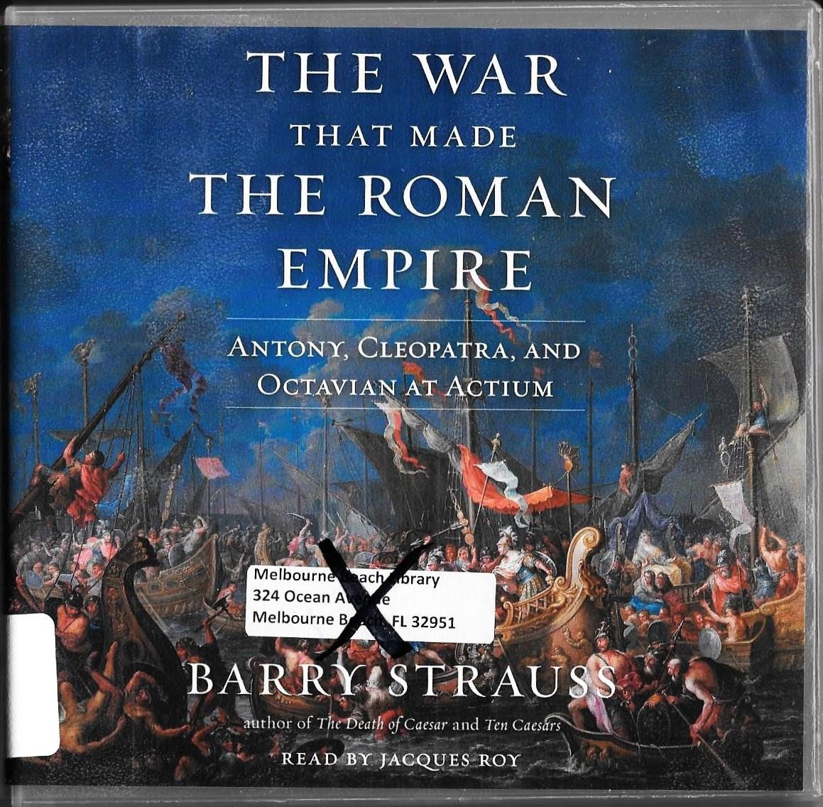 Audio Book THE WAR THAT MADE THE ROMAN EMPIRE by Barry Strauss — 8 CDs