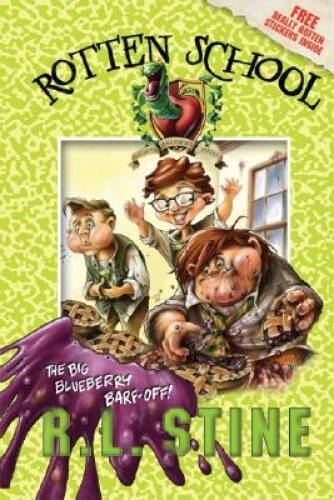 The Big Blueberry Barf-Off! (Rotten School #1) — Hardcover By R.L. Stine — GOOD