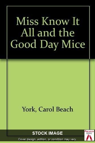 The Good Day Mice by York, Carol Beach Yearling