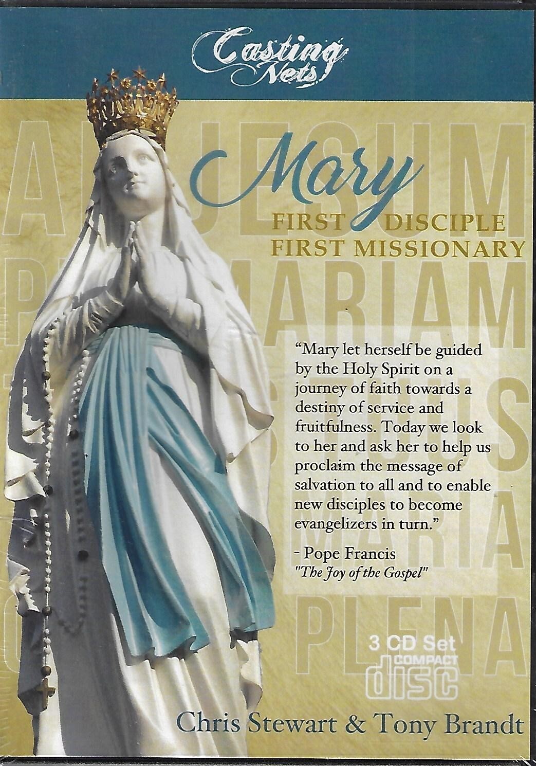 Mary: First Disciple, First Missionary by Chirs Stewart & Tony Brandt (CD, 2018)
