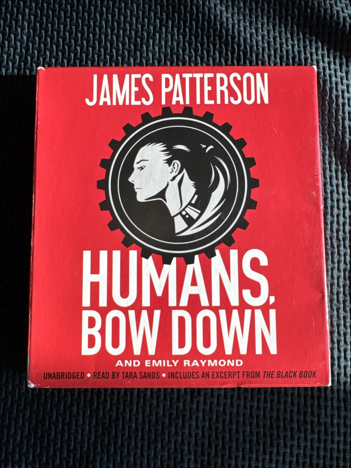 Humans, Bow Down by James Patterson and Emily Raymond (2017, Compact Disc)