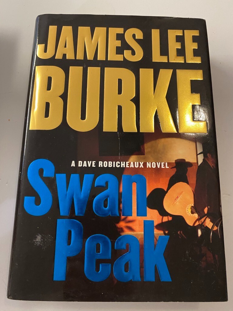 Swan Peak: A Dave Robicheaux Novel (Simon & Schuster First 2008) HC/DJ
