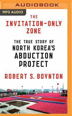 The Invitation-Only Zone: True Story of North Korea’s Abduction Project MP3 CD