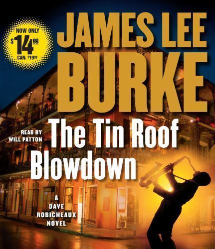 The Tin Roof Blowdown: A Dave Robicheaux Novel (AUDIO CD)