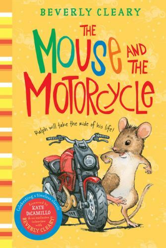 Ralph S. Mouse Ser.: The Mouse and the Motorcycle by Beverly Cleary (2021, Trade